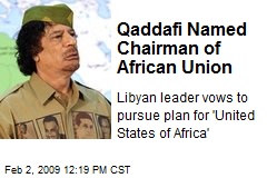 Gadaffi nombrado Presidente de la Unión Africana